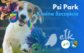 Psi Park „Kraina Szczęścia” coraz bliżej