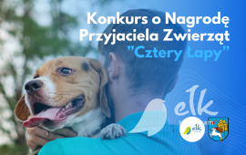Konkurs o Nagrodę Przyjaciela Zwierząt „Cztery Łapy”