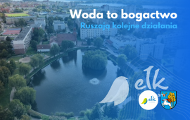 „Woda to bogactwo” – ruszają kolejne działania dla ełckich jezior i stawów