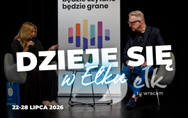 Dzieje się w Ełku! [22-28 lipca]