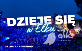 Dzieje się w Ełku! [29 lipca - 4 sierpnia]